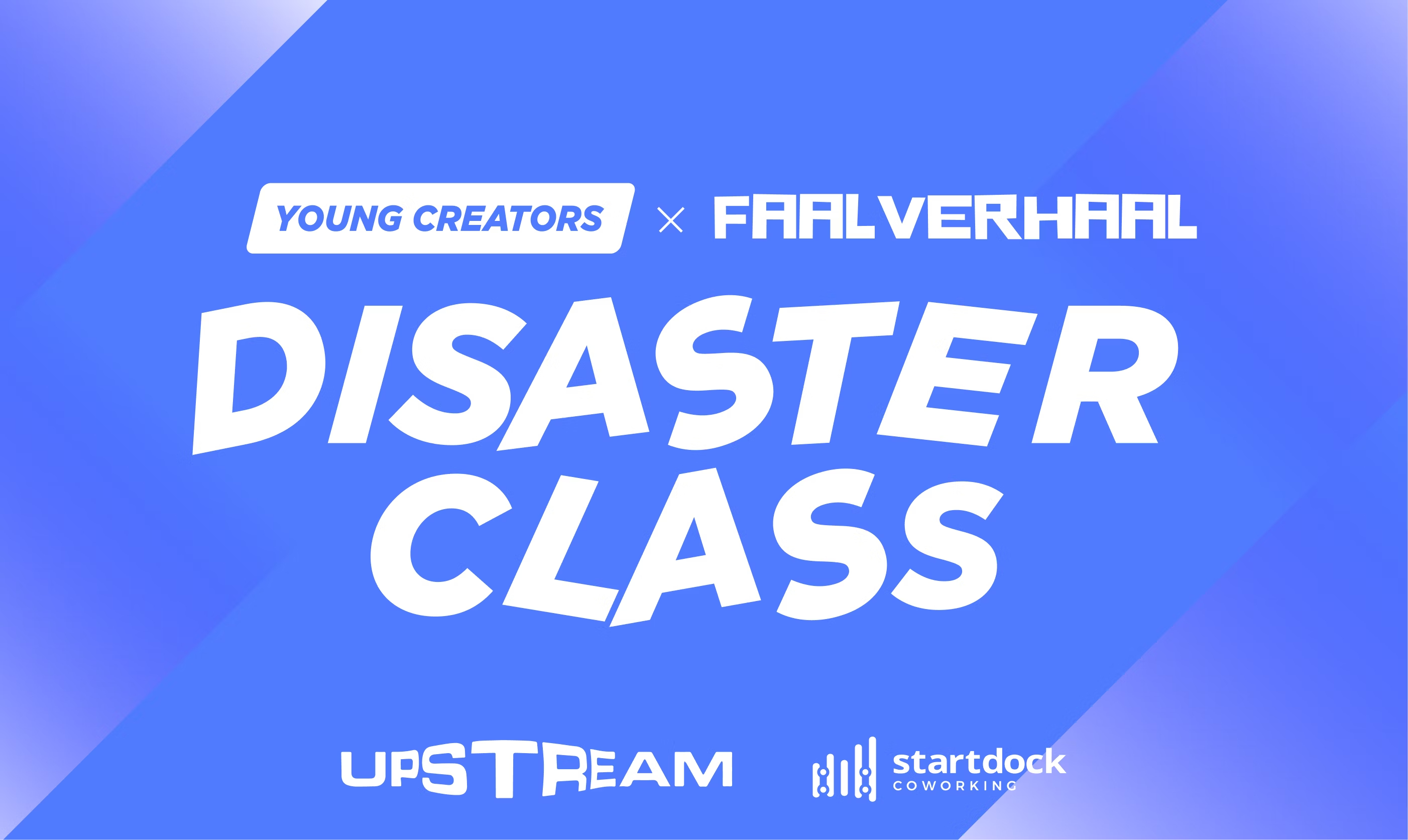 Disasterclass by Young Creators & FaalVerhaal Podcast header