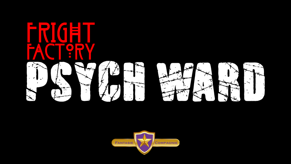 Fright Factory: Psych Ward (26 juli) header