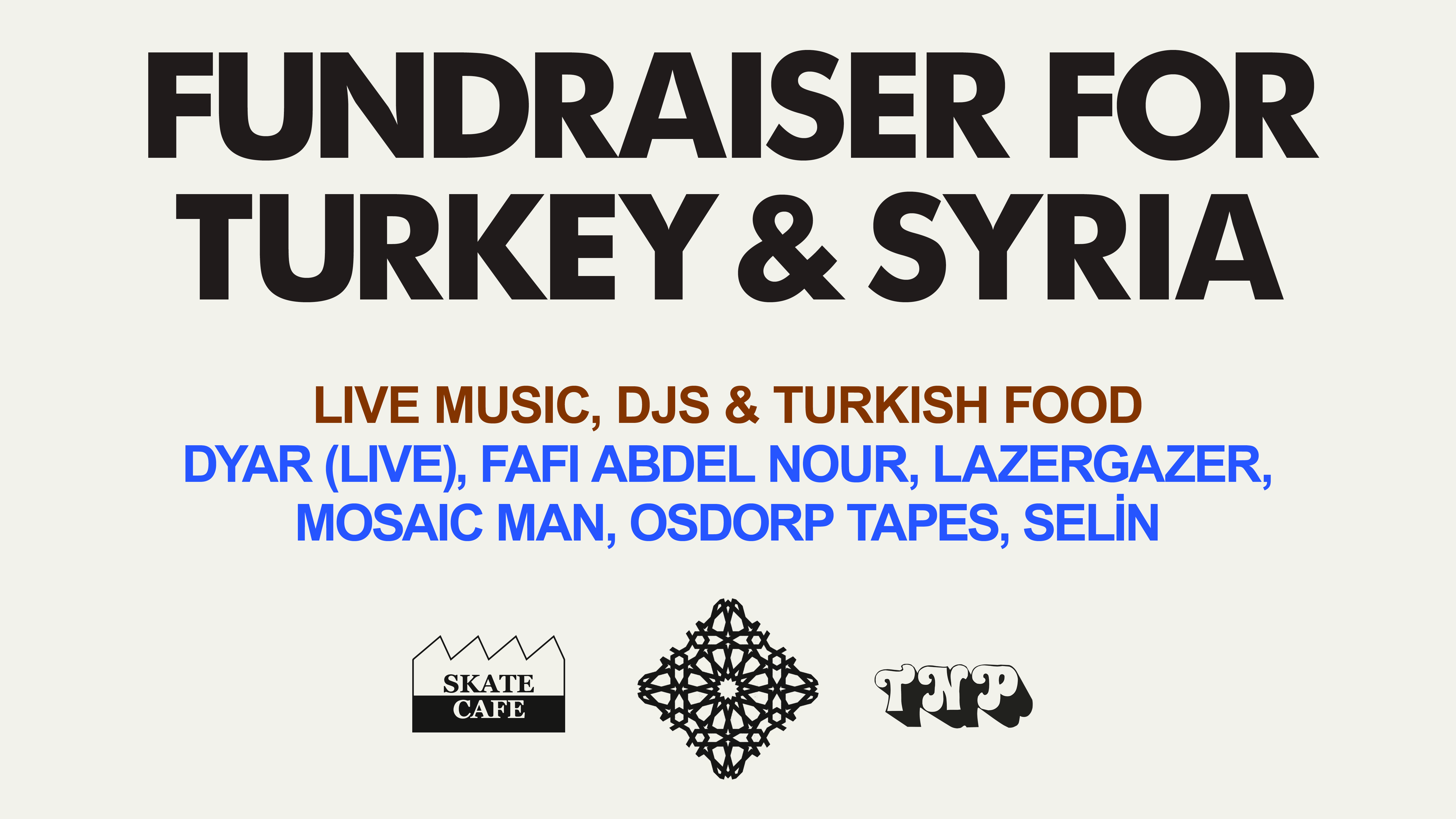 FUNDRAISER FOR TURKEY & SYRIA | DYAR (LIVE), LAZERGAZER, MOSAIC MAN, OSDORP TAPES, SELIN header