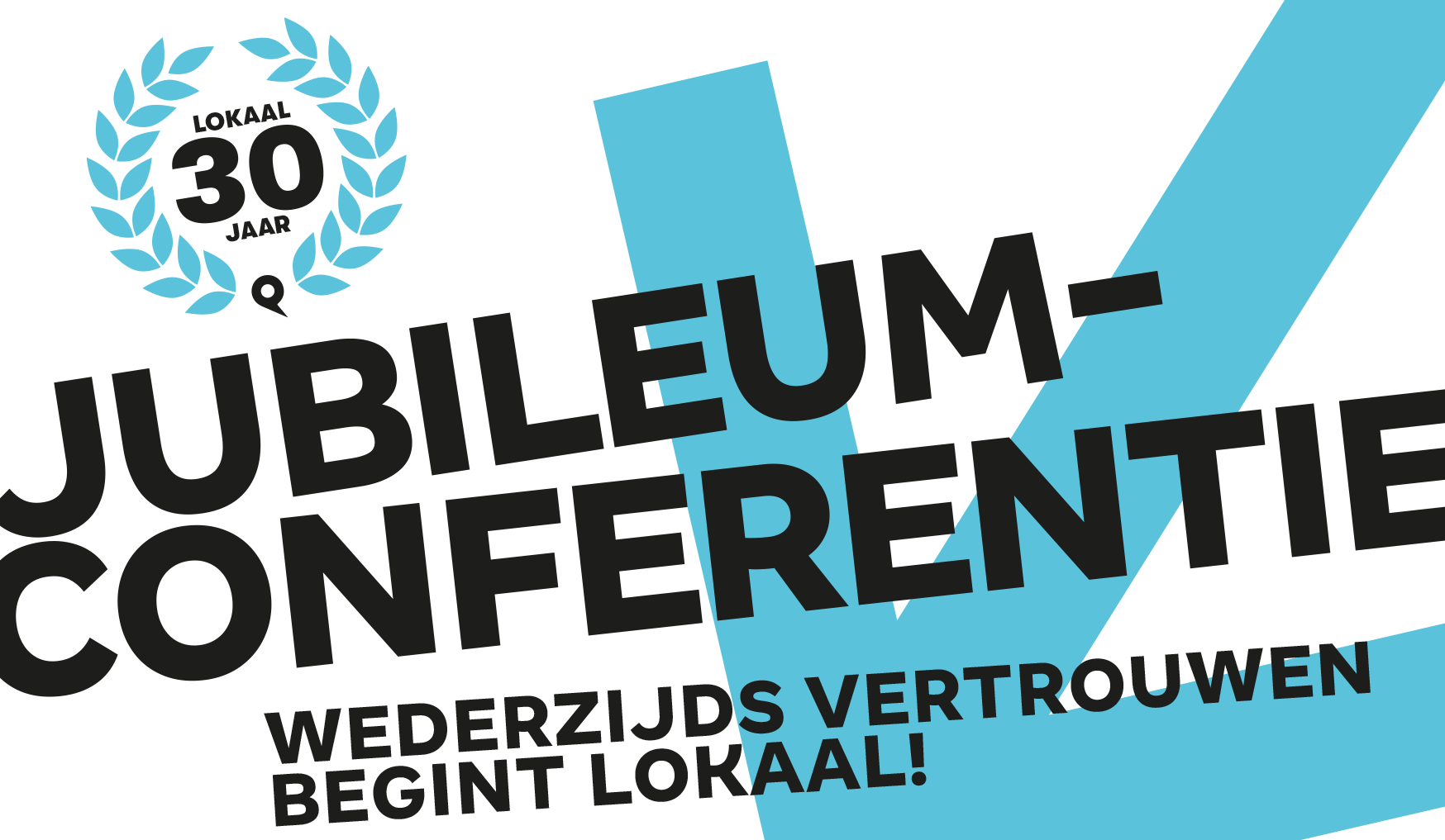 Jubileumconferentie Wederzijds vertrouwen begint lokaal! header